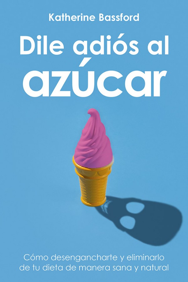Dile adiós al azúcar
