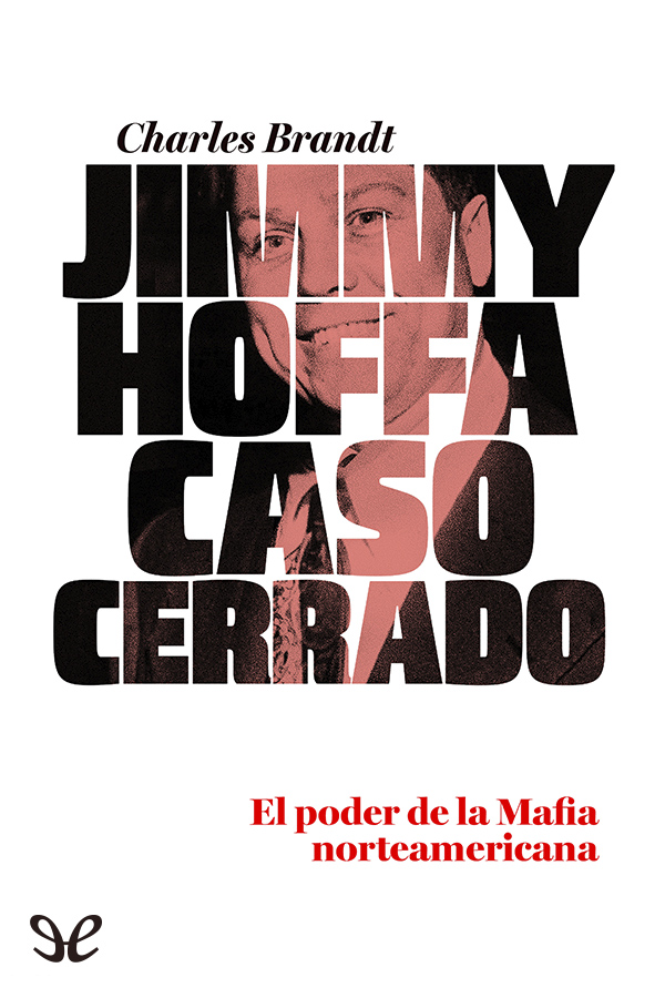 Jimmy Hoffa. Caso cerrado