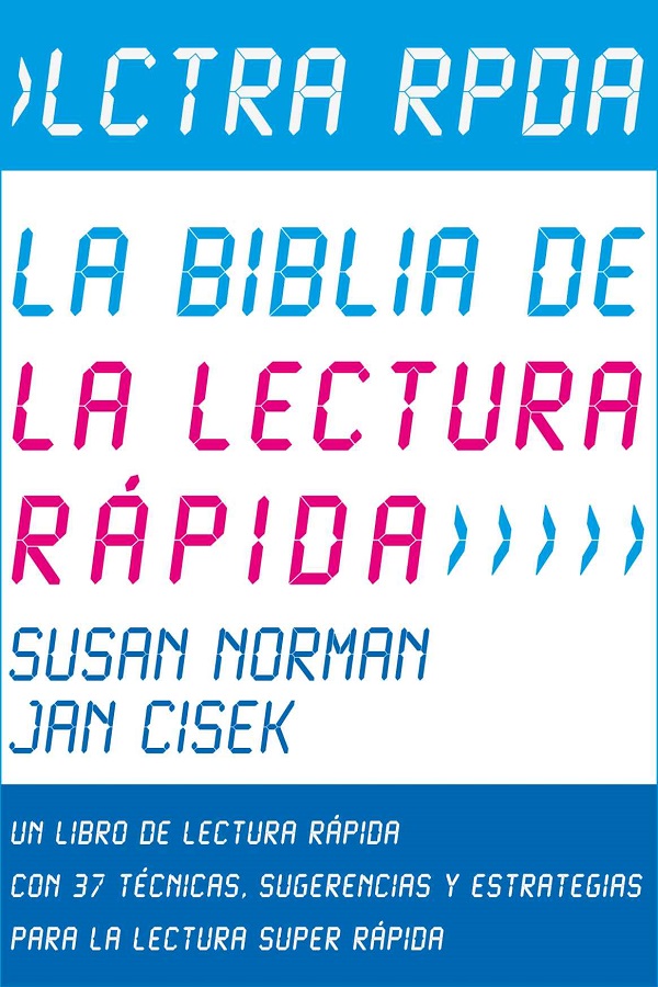 La biblia de la lectura rápida