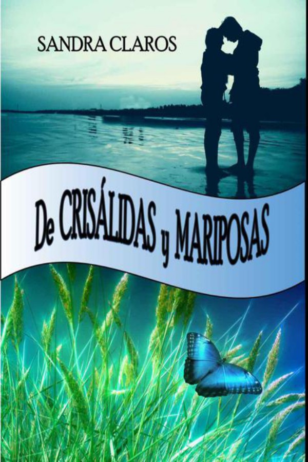 De crisálidas y mariposas