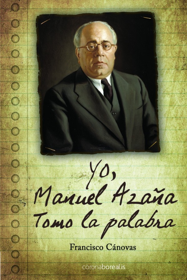 Yo, Manuel Azaña