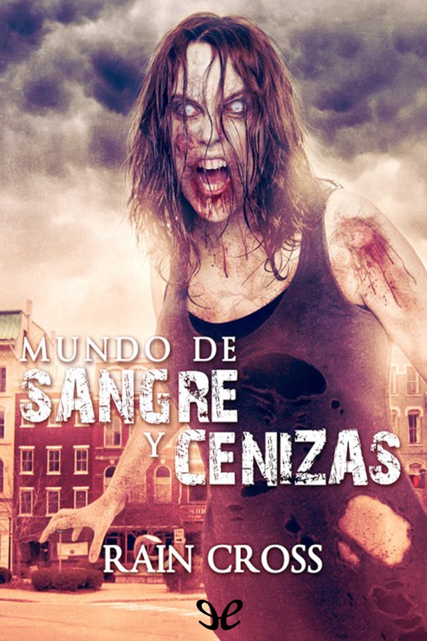 Mundo de sangre y cenizas