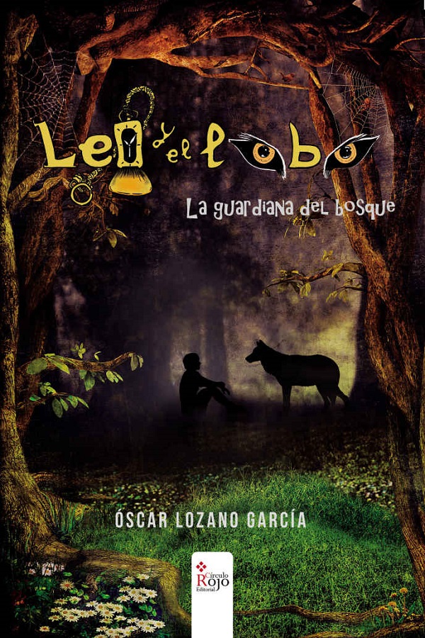 Leo y el lobo: La guardiana del bosque