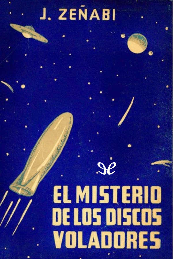 El misterio de los discos voladores