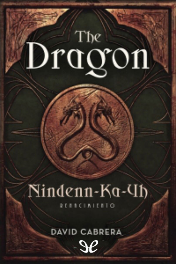 The Dragon Nindenn-Ka-Yh: Renacimiento