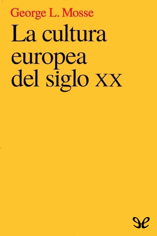La cultura europea del siglo XX