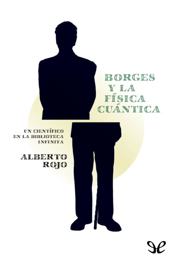 Borges y la fí­sica cuántica