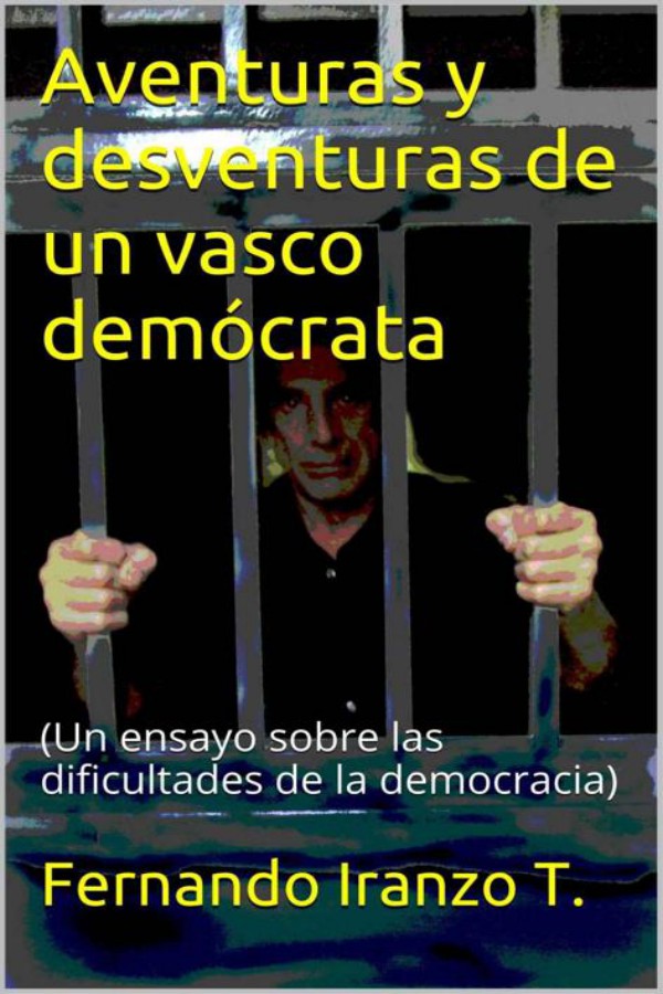 Aventuras y desventuras de un vasco demócrata