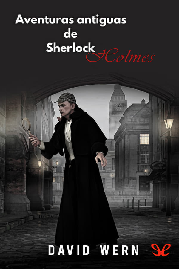 Aventuras antiguas de Sherlock Holmes