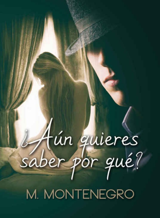 ¿Aún quieres saber por qué?