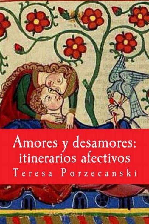 Amores y desamores: itinerarios afectivos