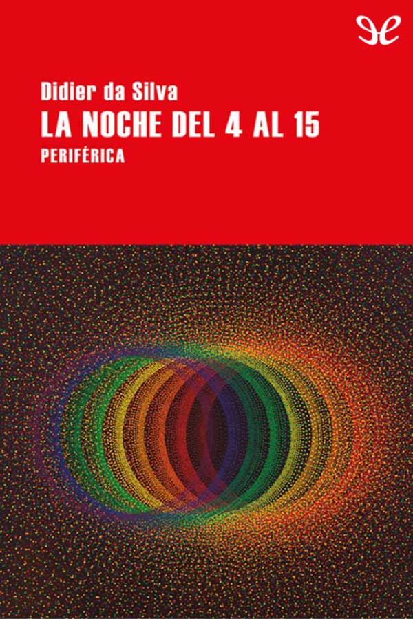 La noche del 4 al 15