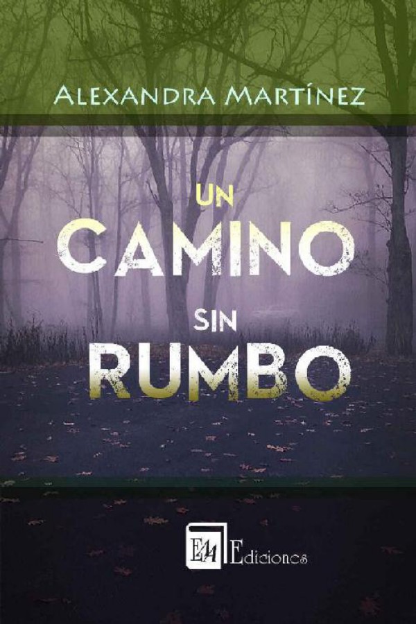 Un camino sin rumbo