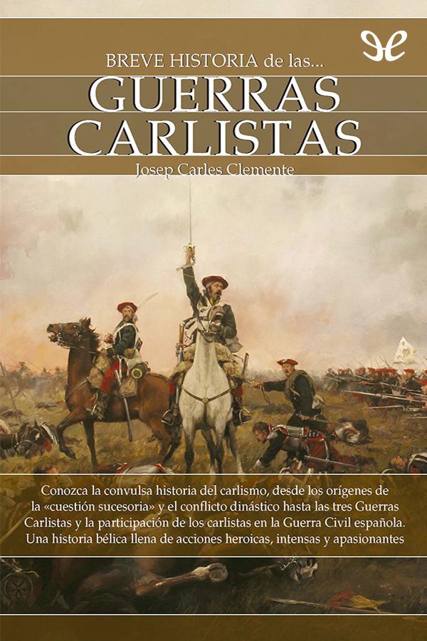 Breve historia de las guerras carlistas