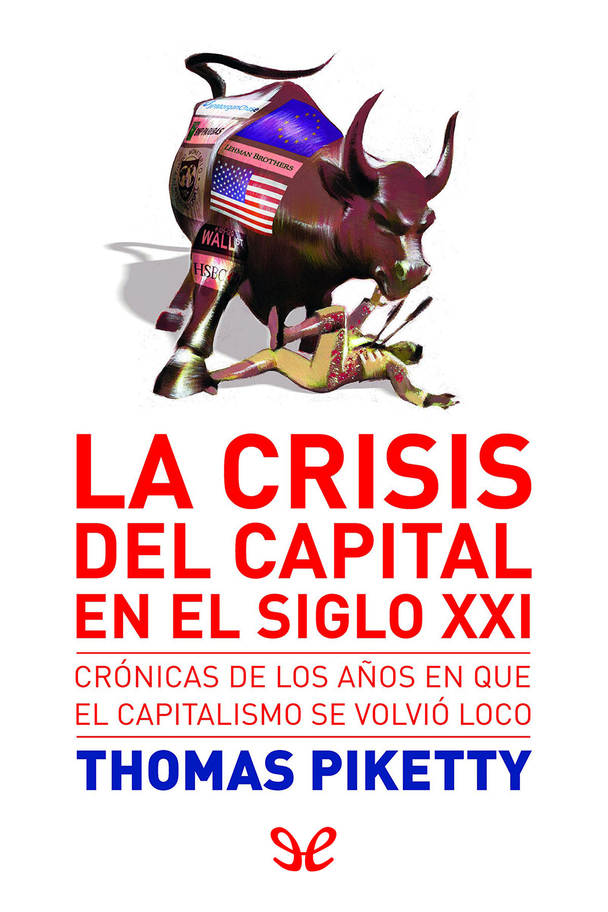 La crisis del capital en el siglo XXI