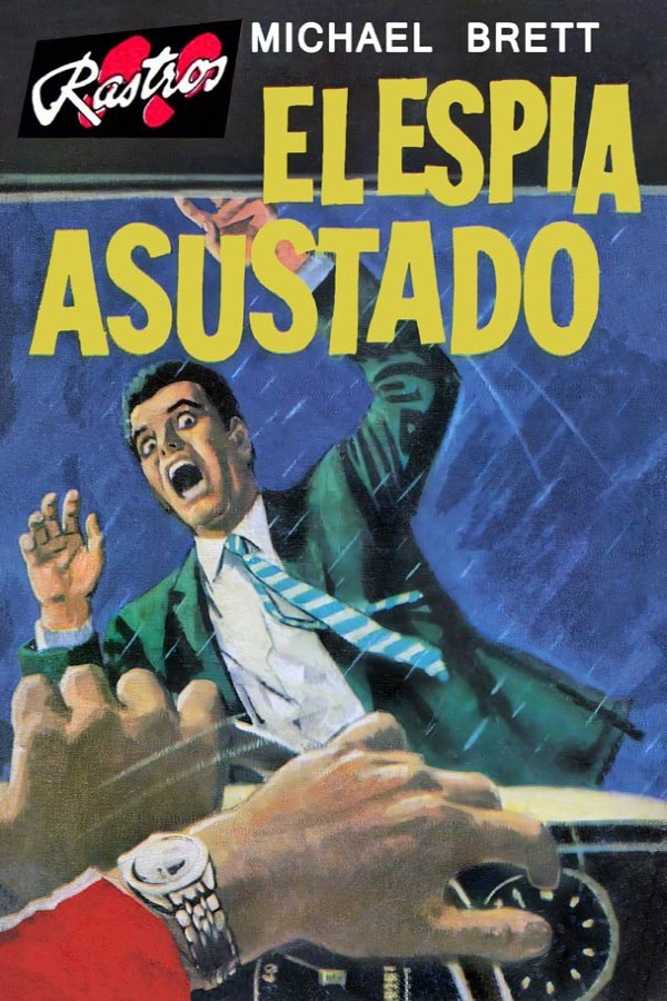 El espía asustado