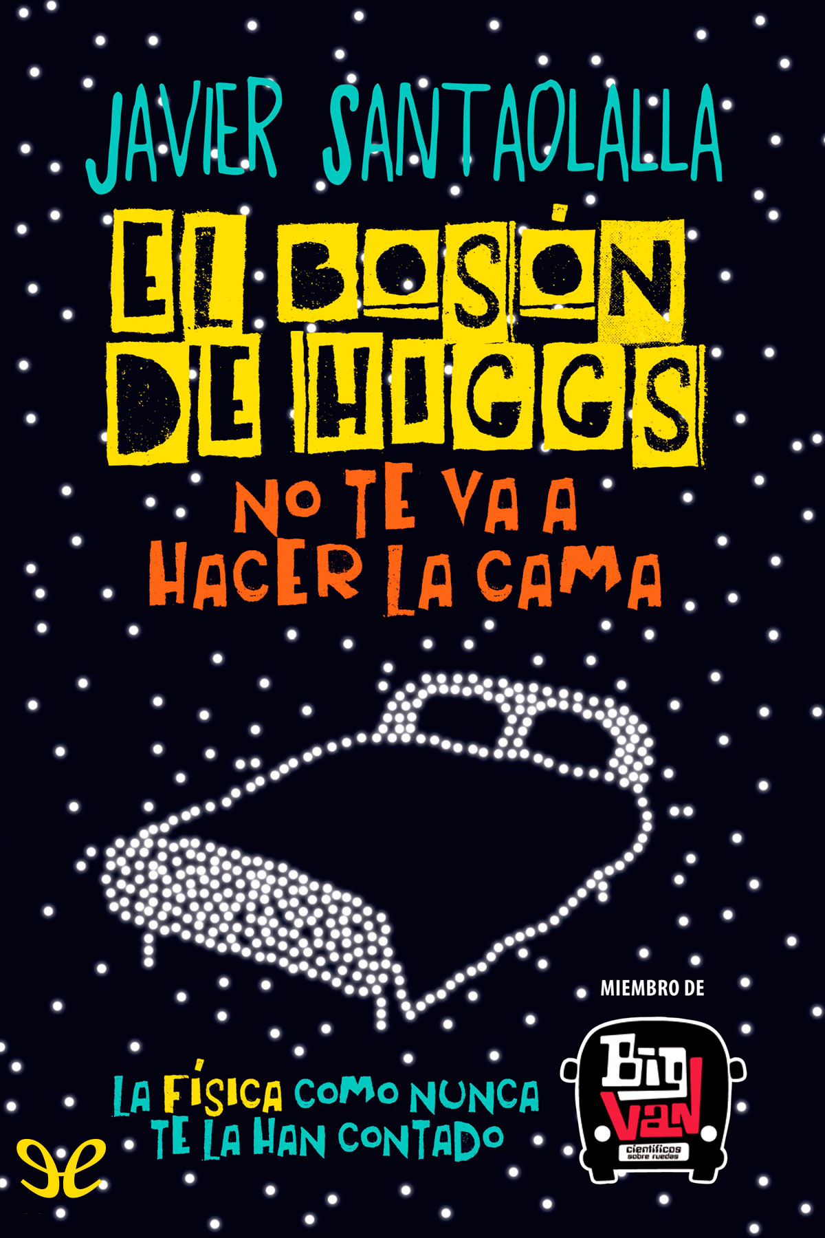 El bosón de Higgs no te va a hacer la cama