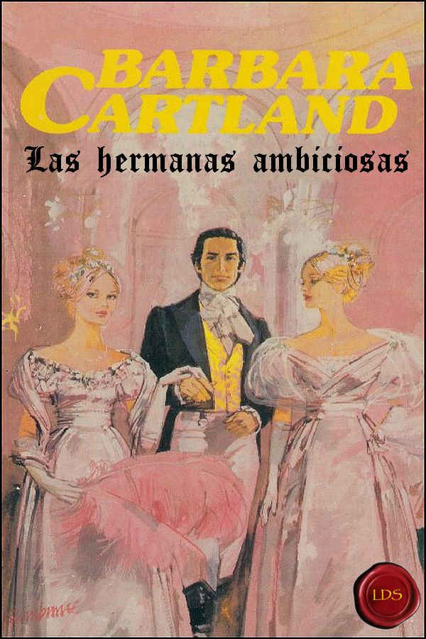 Las hermanas ambiciosas