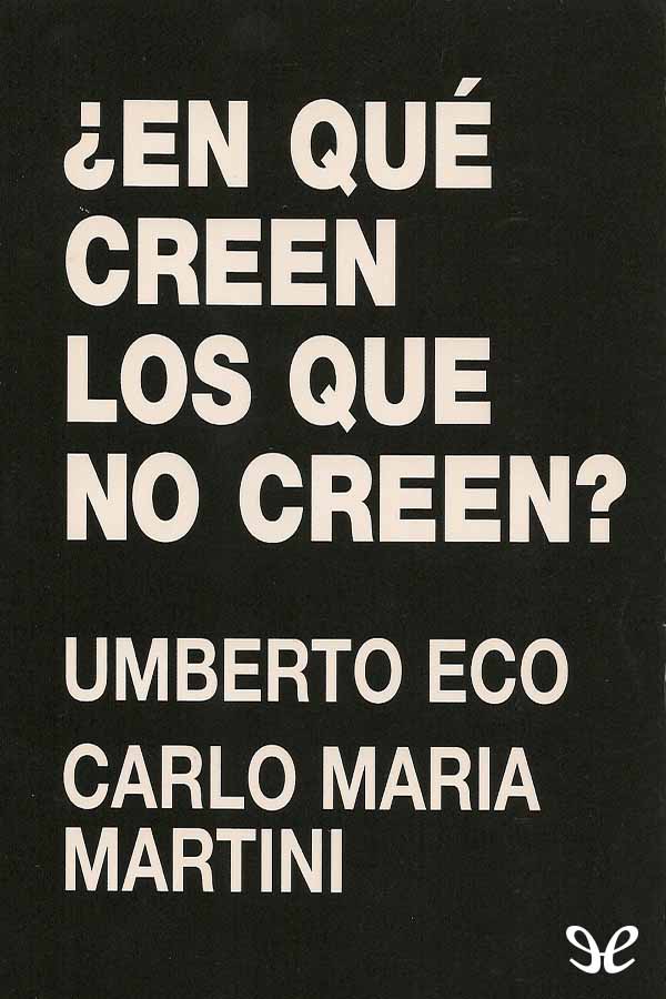 ¿En qué creen los que no creen?