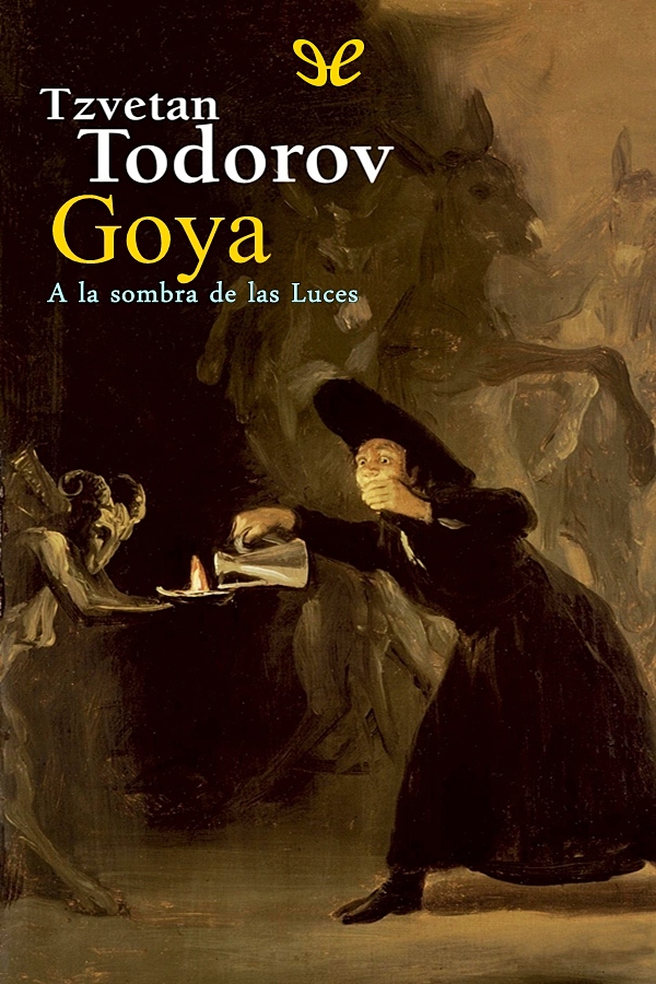 Goya. A la sombra de las Luces