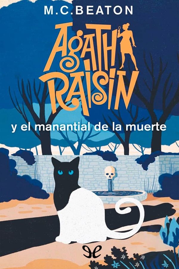 Agatha Raisin y el manantial de la muerte