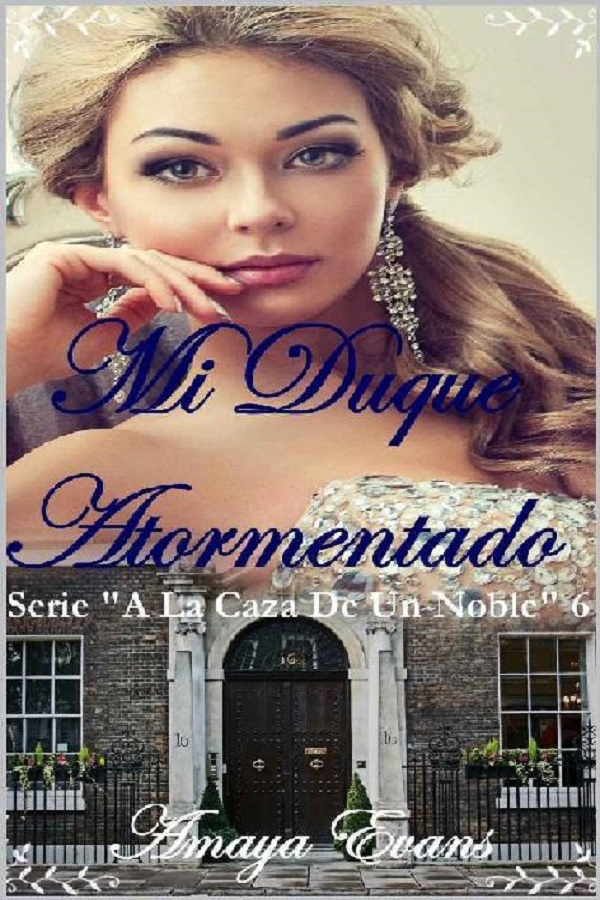 Mi duque atormentado