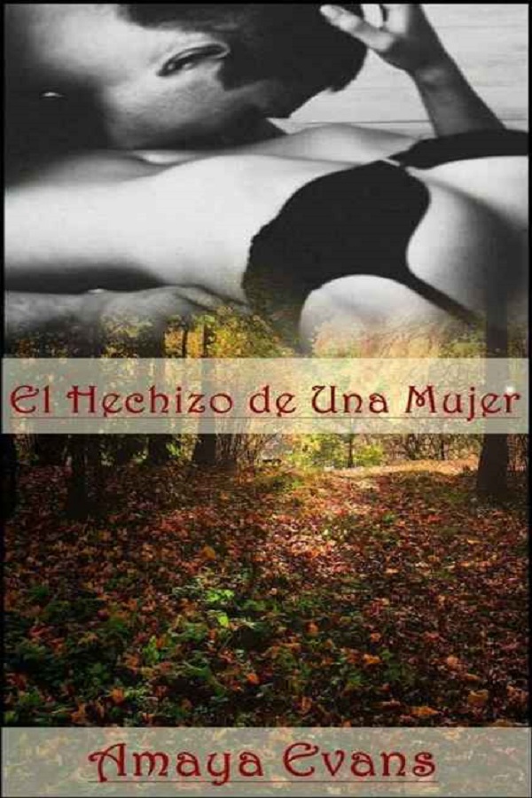 El hechizo de una mujer