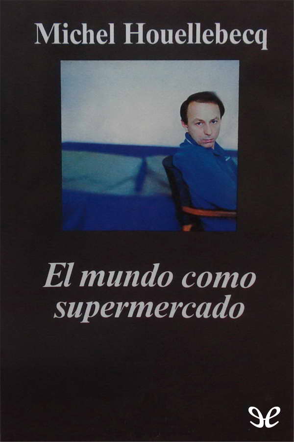 El mundo como supermercado