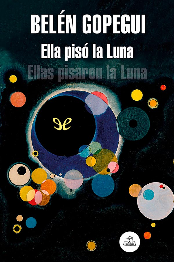 Ella pisó la Luna: Ellas pisaron la Luna