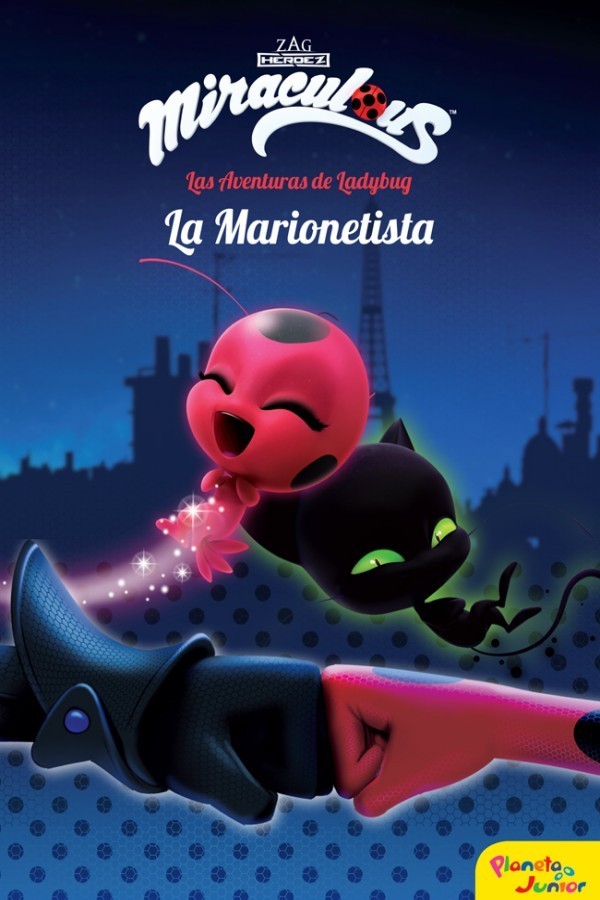 Miraculous. Las aventuras de Ladybug. La marionetista
