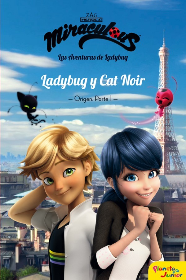 Miraculous. Las aventuras de Ladybug. Ladybug y Cat Noir