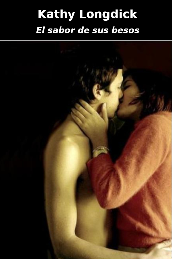 El sabor de sus besos