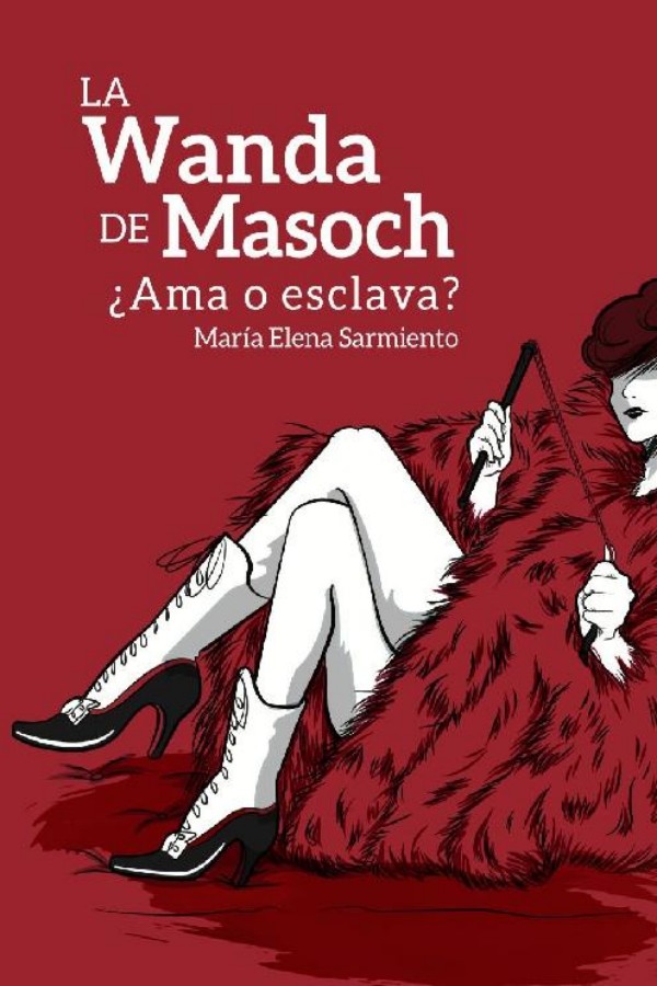 La Wanda de Masoch: ¿Ama o esclava?