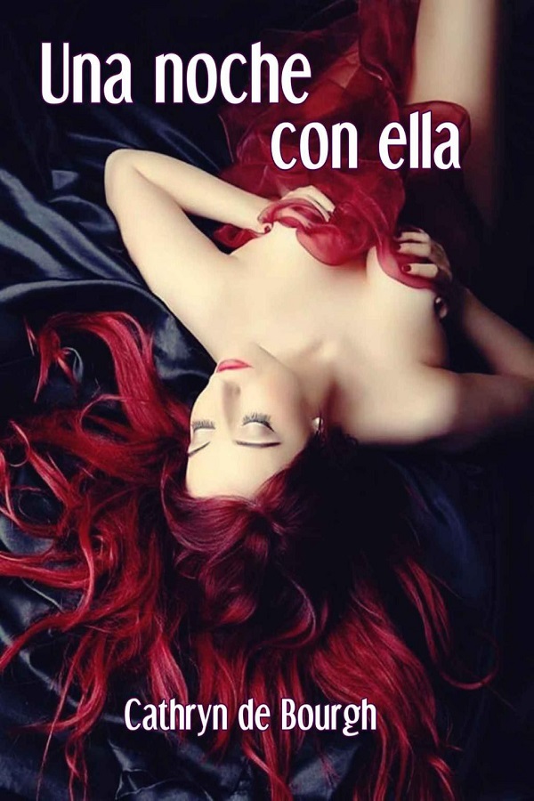 Una noche con ella: La pasión