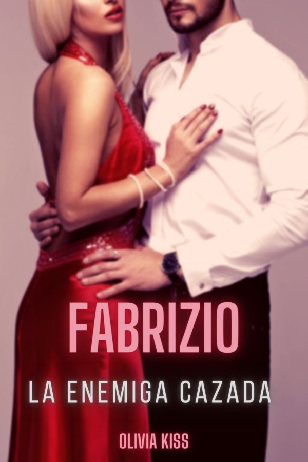Fabrizio. La enemiga cazada
