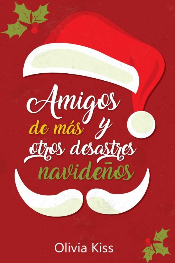 Amigos de más y otros desastres navideños