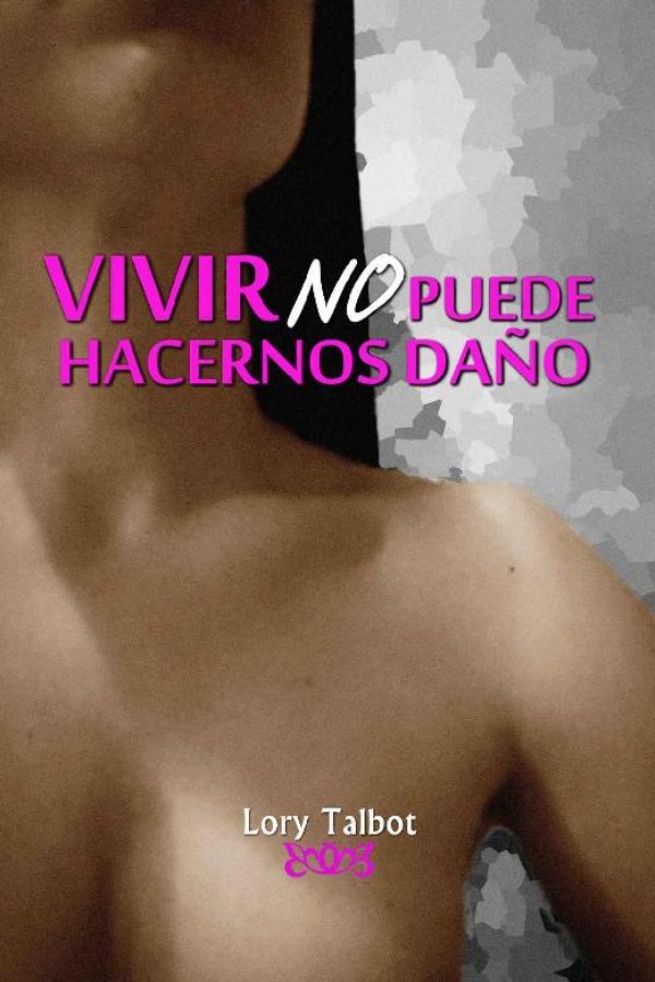 Vivir no puede hacernos daño