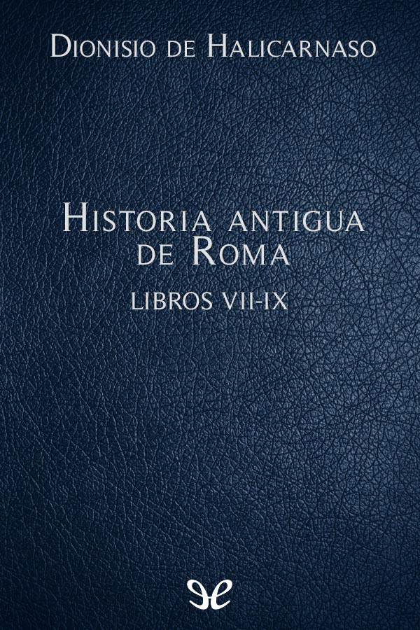 Historia antigua de Roma Libros VII-IX