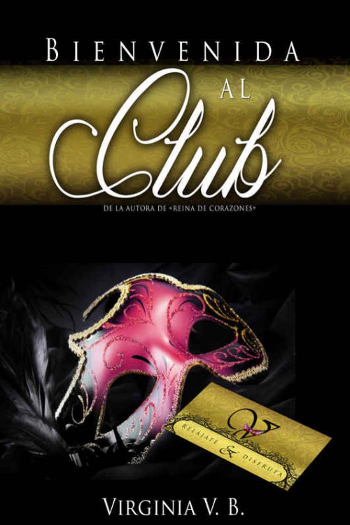 Bienvenida al club: Relájate y disfruta