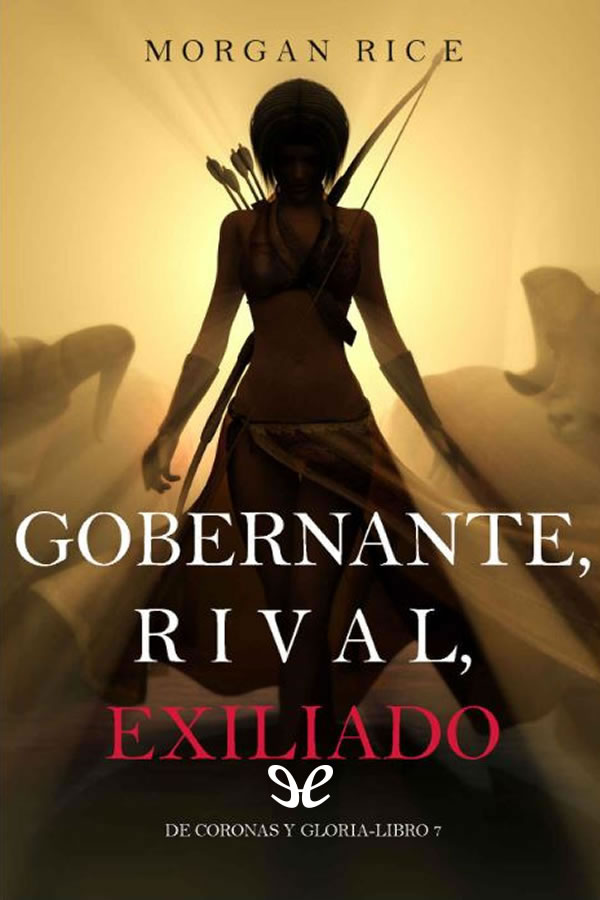 Gobernante, Rival, Exiliado