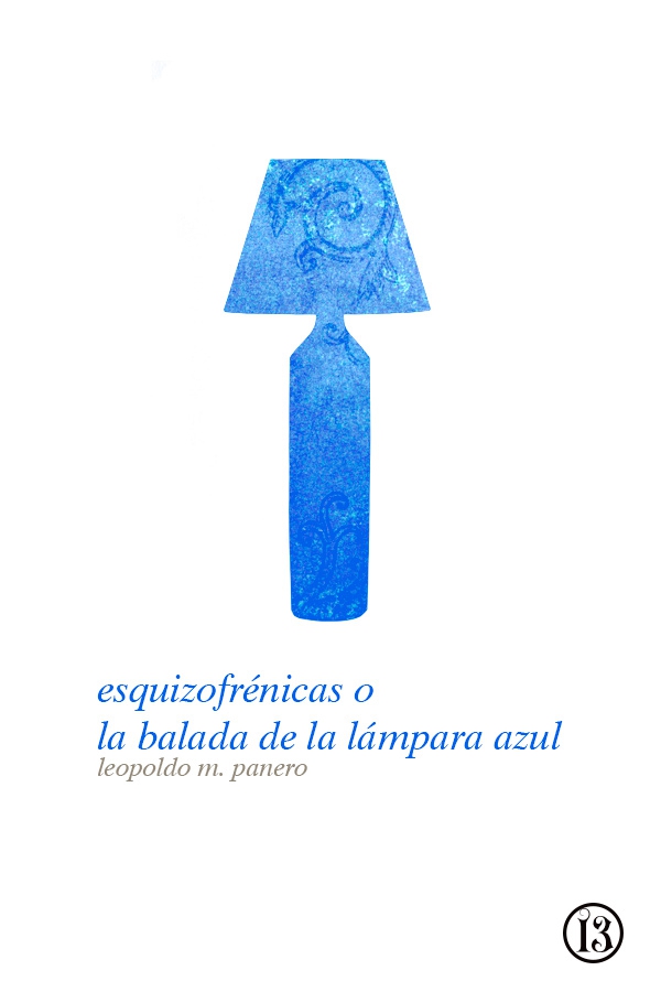 Esquizofrénicas o La balada de la lámpara azul