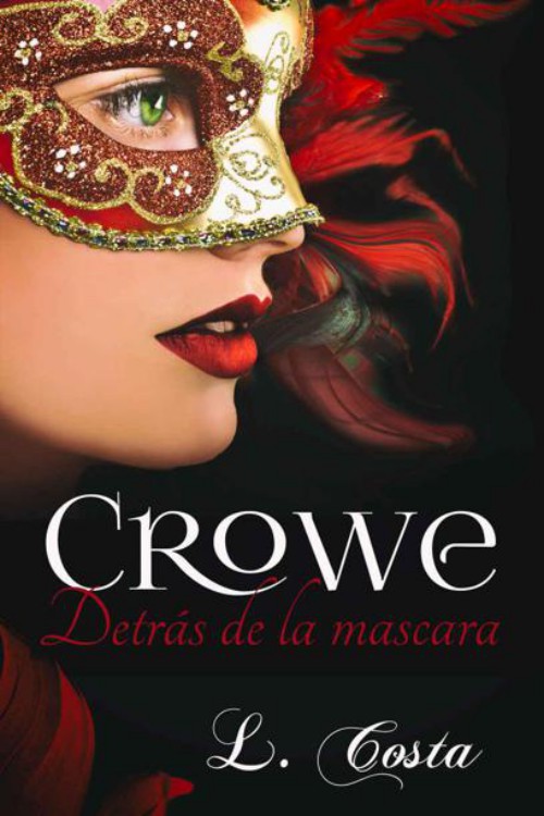 Crowe. Detrás de la máscara