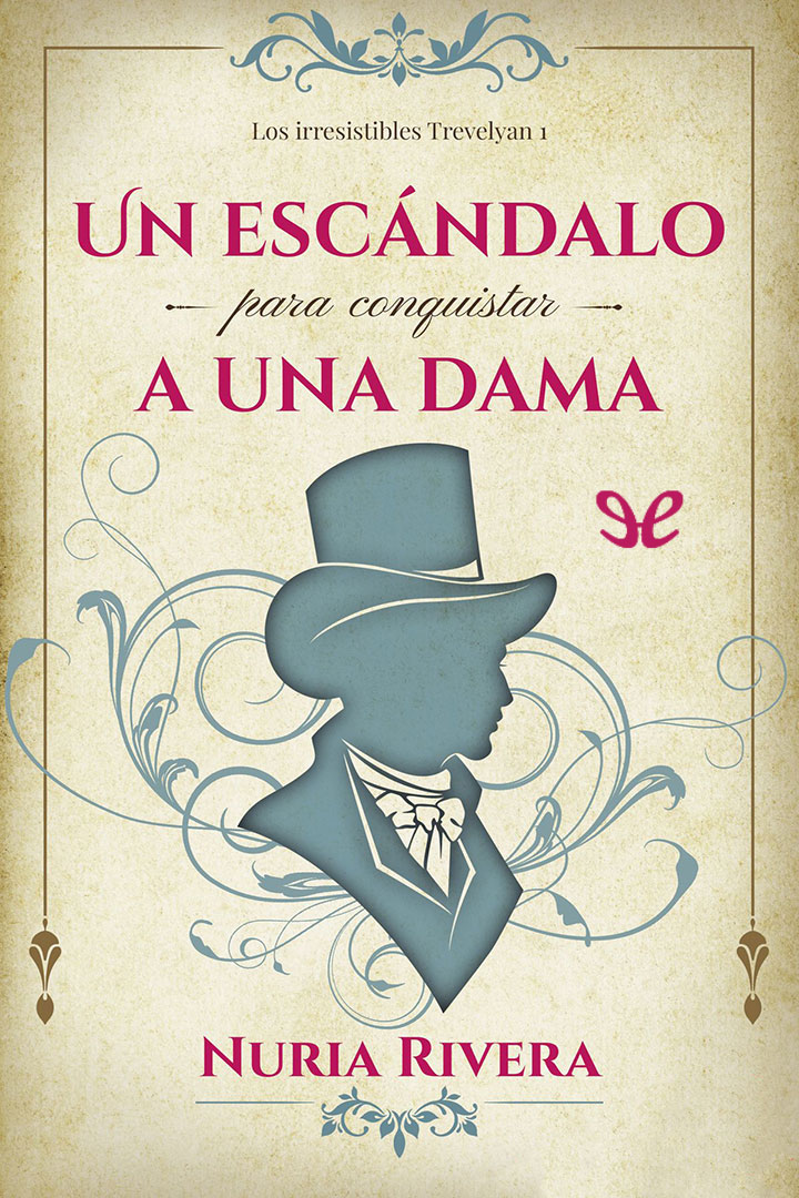 Un escándalo para conquistar a una dama