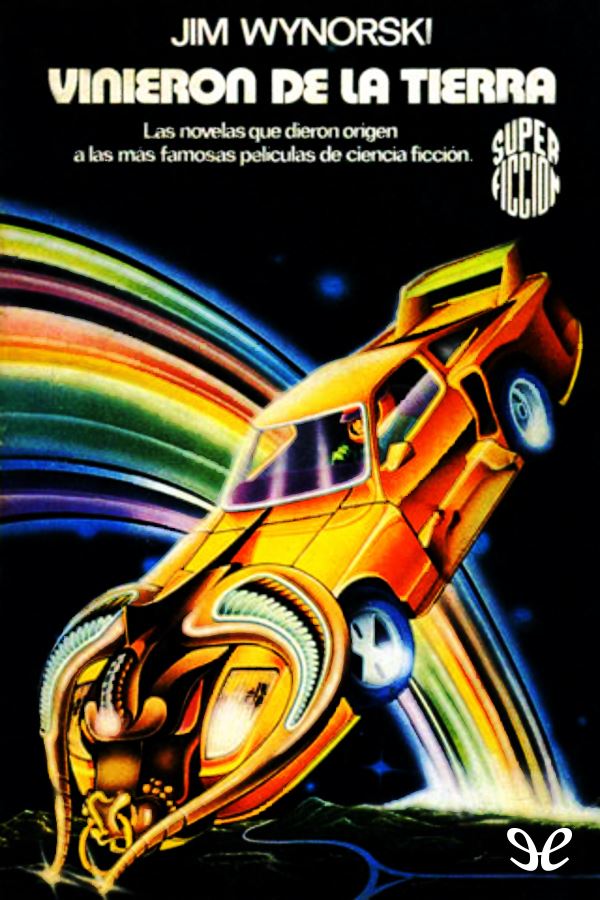 Vinieron de la Tierra