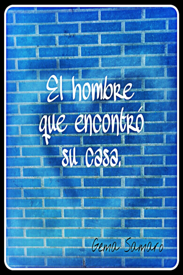 El hombre que encontró su casa