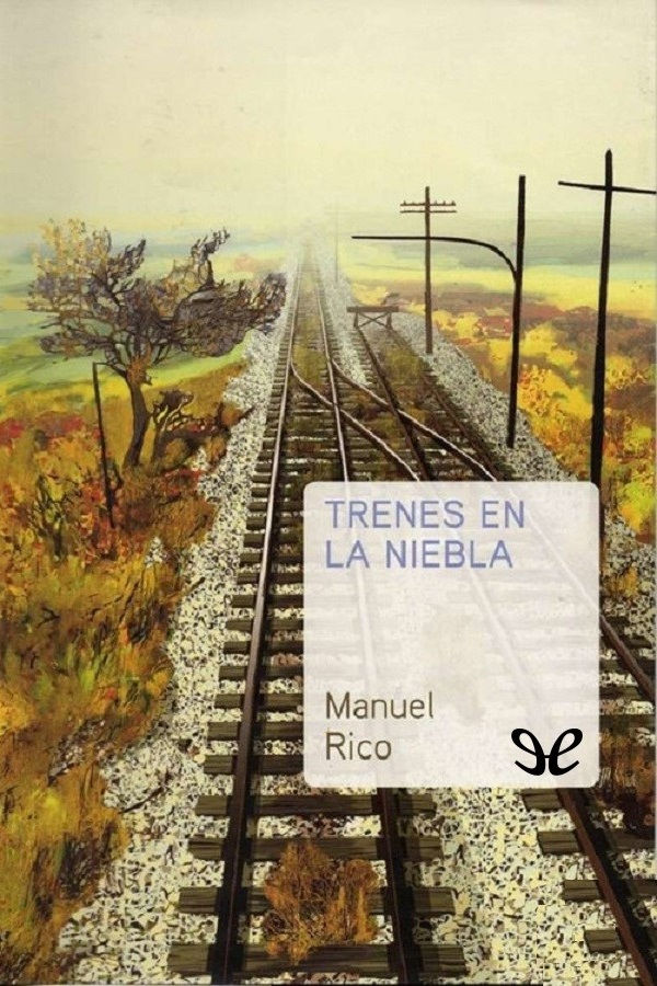 Trenes en la niebla