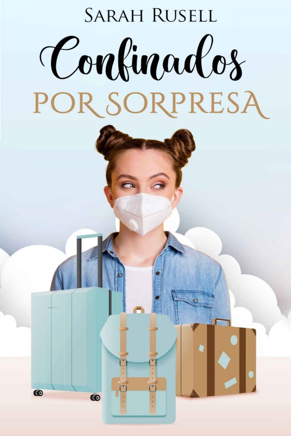 Confinados por sorpresa