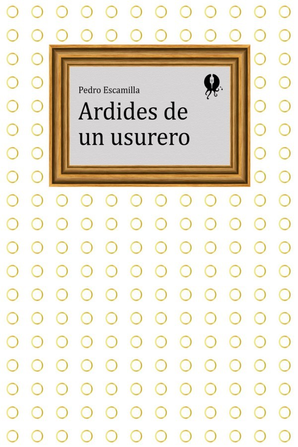 Ardides de un usurero