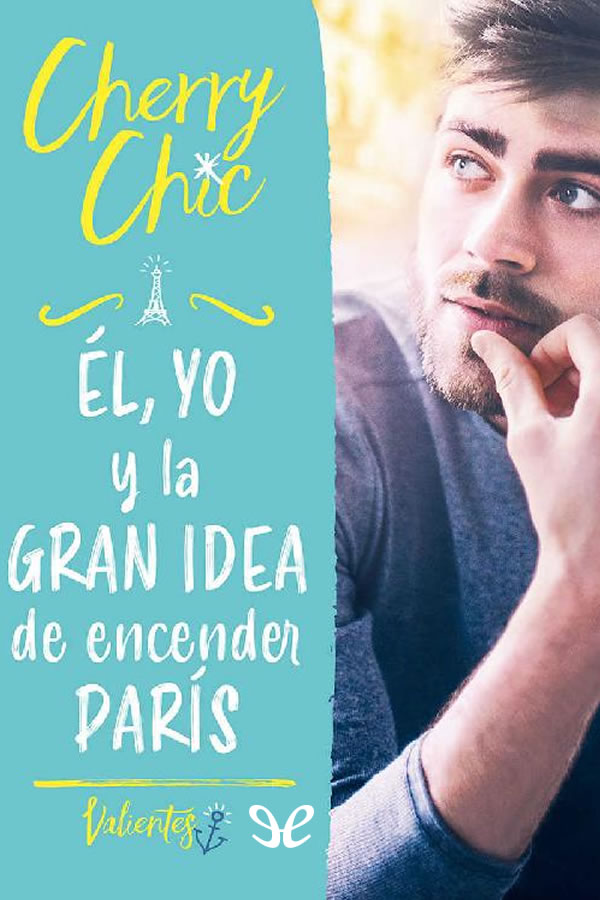 ÉL, YO y la GRAN IDEA de encender PARÍS