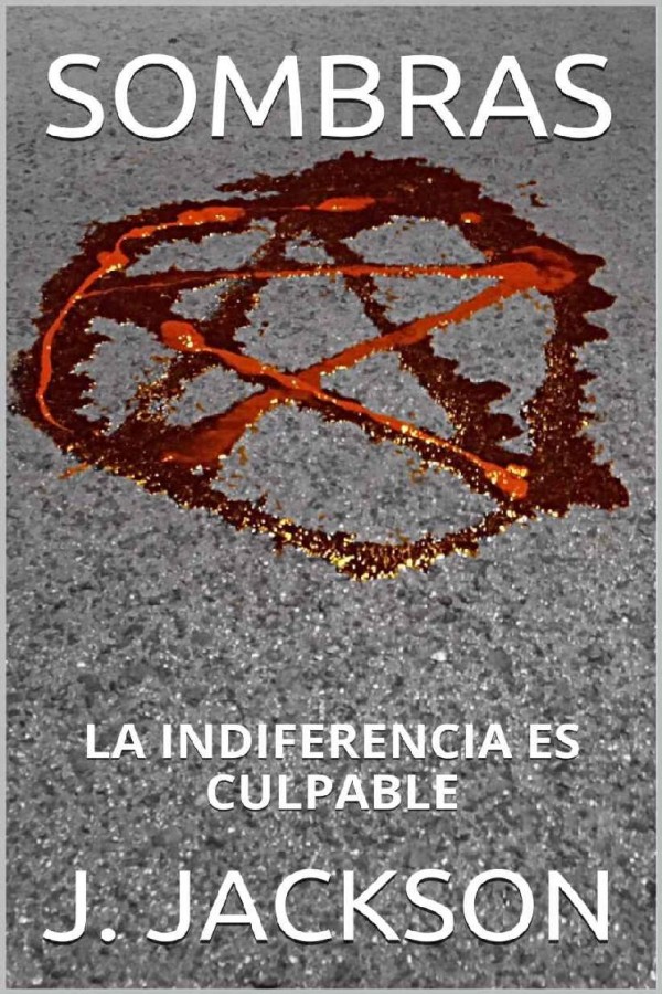 Sombras. La indiferencia es culpable